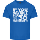 30th Birthday 30 Year Old Don't Grow Up Funny Mens Cotton T-Shirt Tee Top Royal Blue