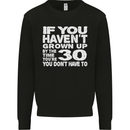30th Birthday 30 Year Old Don't Grow Up Funny Mens Sweatshirt Jumper Black