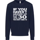 30th Birthday 30 Year Old Don't Grow Up Funny Mens Sweatshirt Jumper Navy Blue