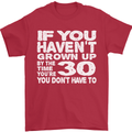 30th Birthday 30 Year Old Don't Grow Up Funny Mens T-Shirt 100% Cotton Red