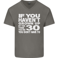 30th Birthday 30 Year Old Don't Grow Up Funny Mens V-Neck Cotton T-Shirt Charcoal