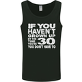 30th Birthday 30 Year Old Don't Grow Up Funny Mens Vest Tank Top Black