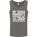 30th Birthday 30 Year Old Don't Grow Up Funny Mens Vest Tank Top Charcoal