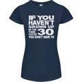 30th Birthday 30 Year Old Don't Grow Up Funny Womens Petite Cut T-Shirt Navy Blue