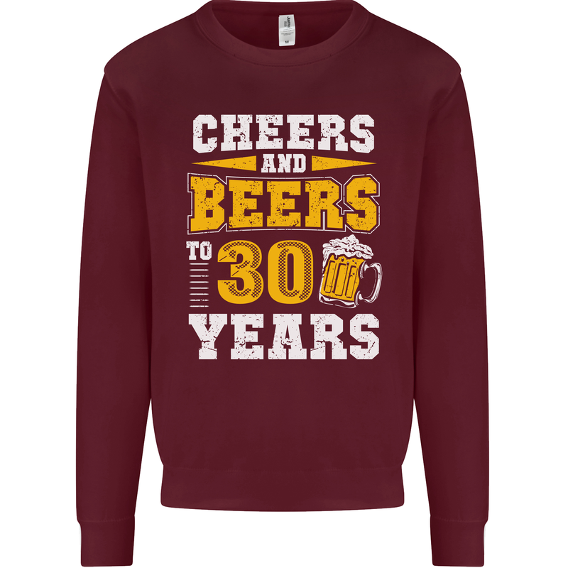 30th Birthday 30 Year Old Funny Alcohol Mens Sweatshirt Jumper Maroon
