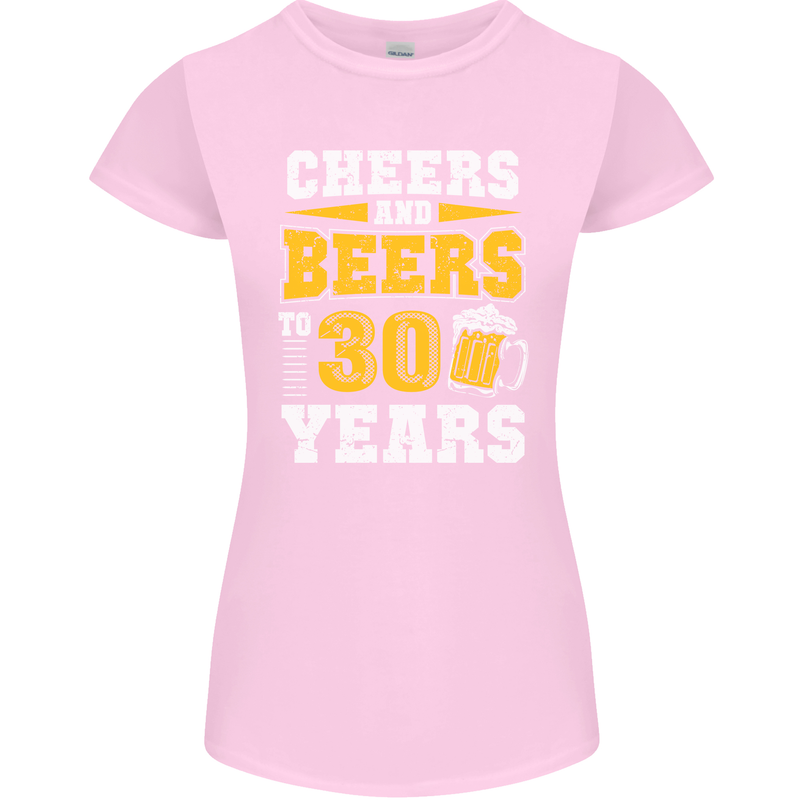 30th Birthday 30 Year Old Funny Alcohol Womens Petite Cut T-Shirt Light Pink
