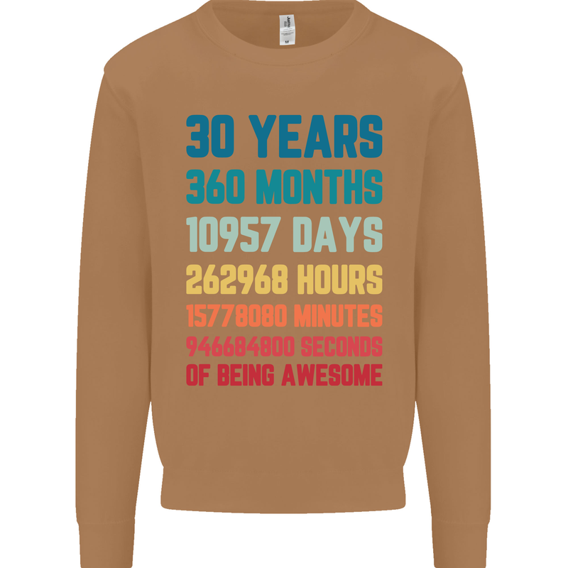 30th Birthday 30 Year Old Mens Sweatshirt Jumper Caramel Latte