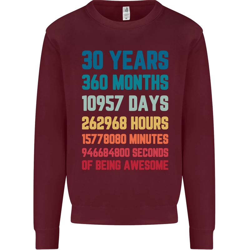 30th Birthday 30 Year Old Mens Sweatshirt Jumper Maroon