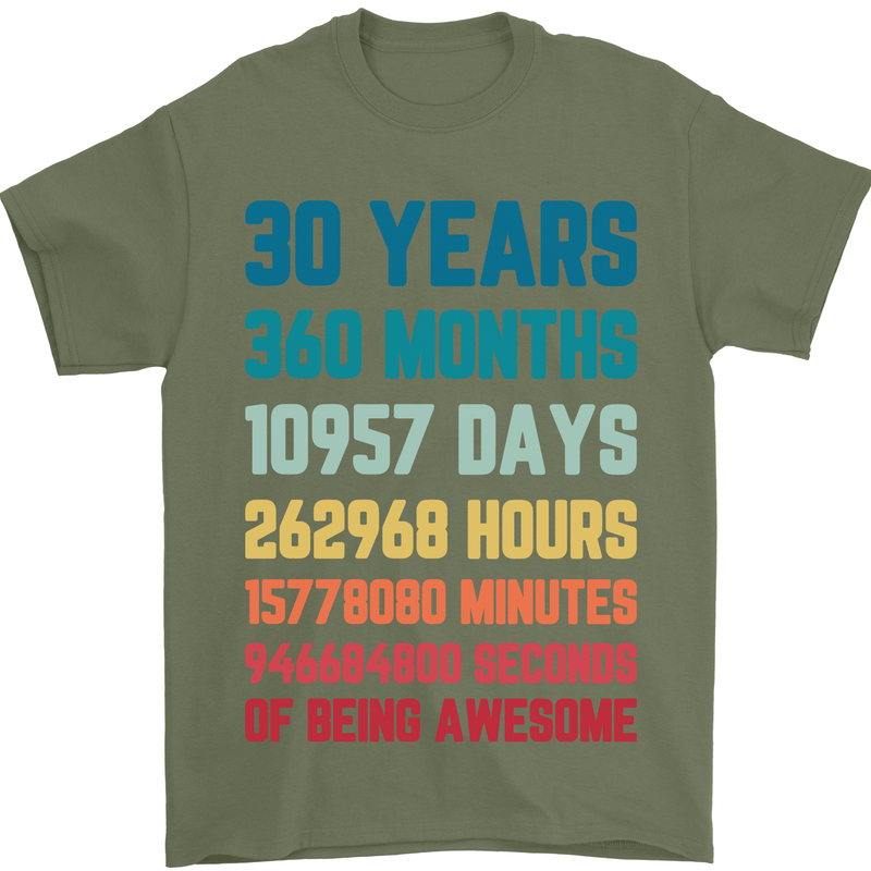 30th Birthday 30 Year Old Mens T-Shirt 100% Cotton Military Green