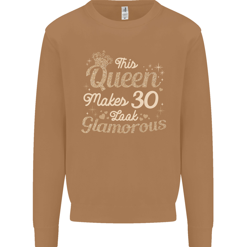 30th Birthday Queen Thirty Years Old 30 Mens Sweatshirt Jumper Caramel Latte