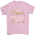 30th Birthday Queen Thirty Years Old 30 Mens T-Shirt Cotton Gildan Light Pink