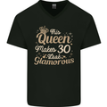 30th Birthday Queen Thirty Years Old 30 Mens V-Neck Cotton T-Shirt Black