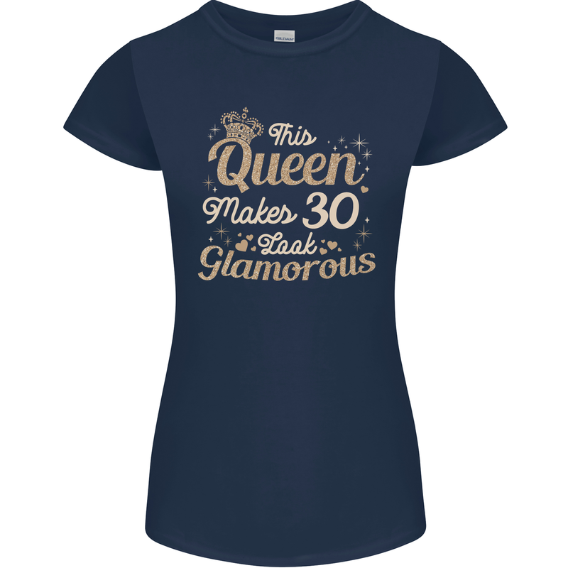 30th Birthday Queen Thirty Years Old 30 Womens Petite Cut T-Shirt Navy Blue