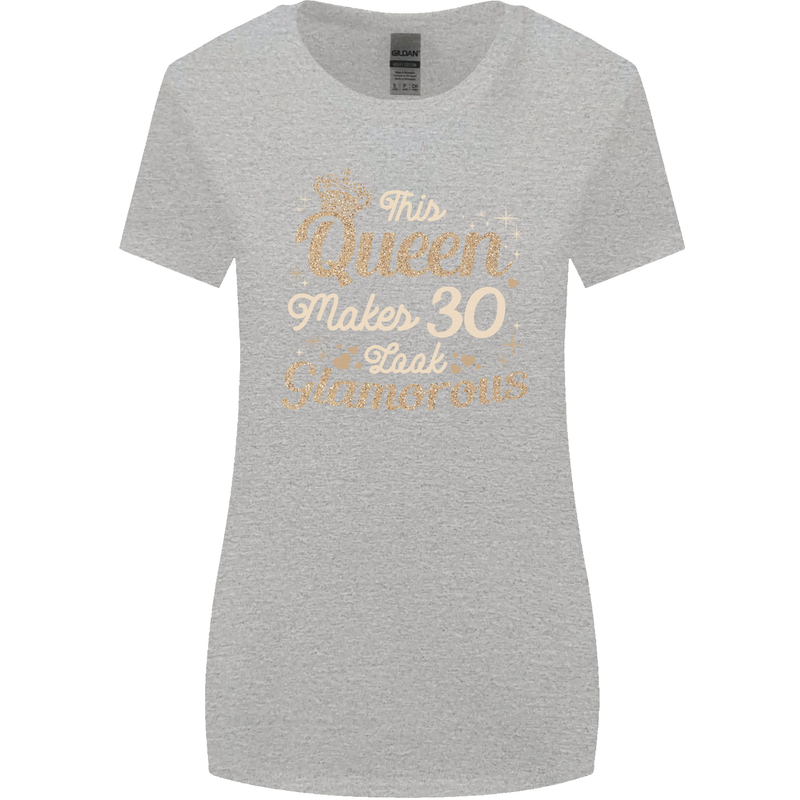 30th Birthday Queen Thirty Years Old 30 Womens Wider Cut T-Shirt Sports Grey