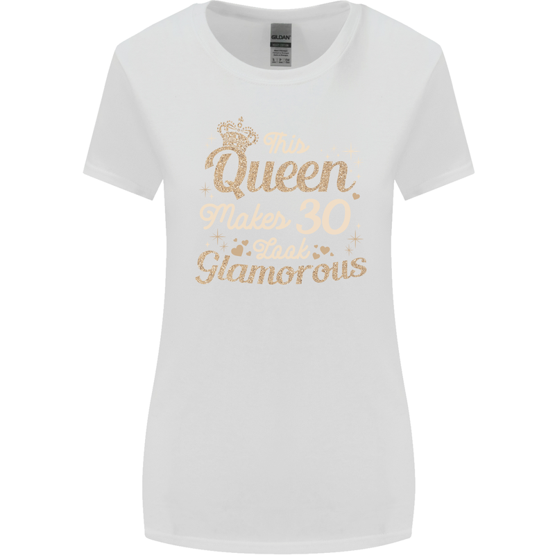 30th Birthday Queen Thirty Years Old 30 Womens Wider Cut T-Shirt White