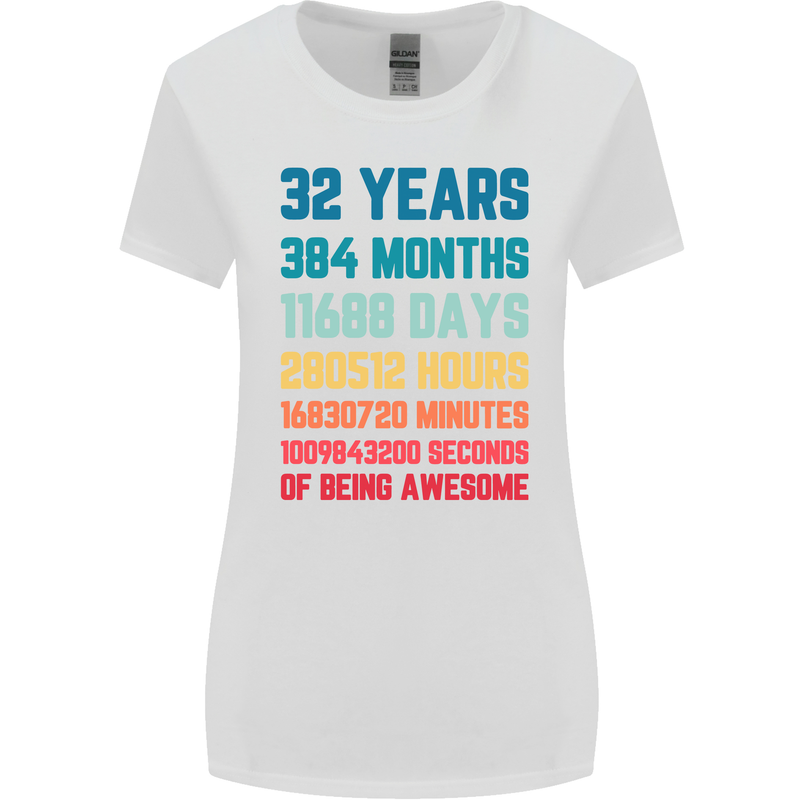 32nd Birthday 32 Year Old Womens Wider Cut T-Shirt White