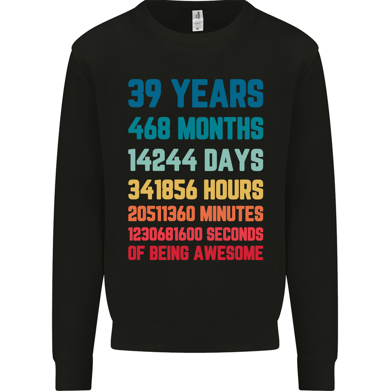 39th Birthday 39 Year Old Mens Sweatshirt Jumper Black