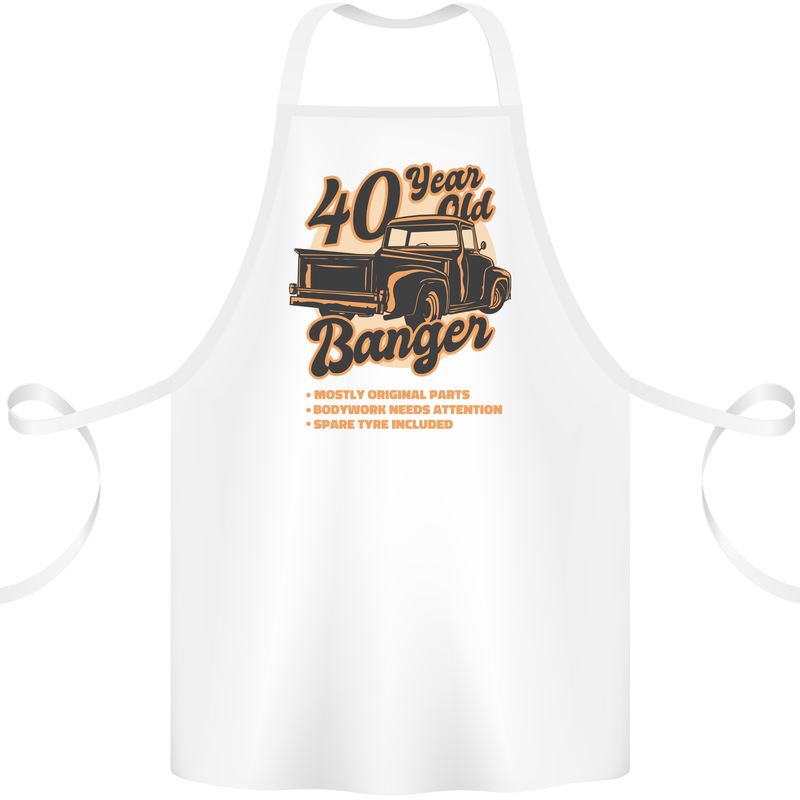 40 Year Old Banger Birthday 40th Year Old Cotton Apron 100% Organic White