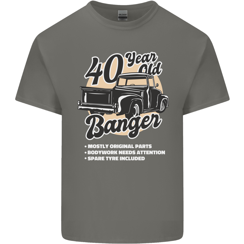 40 Year Old Banger Birthday 40th Year Old Mens Cotton T-Shirt Tee Top Charcoal