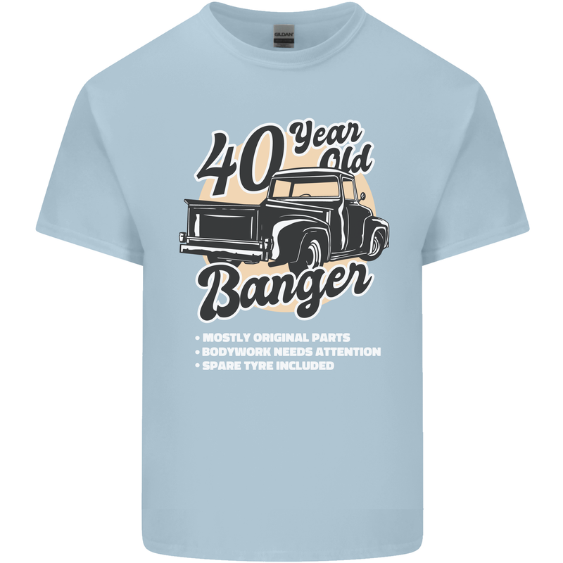 40 Year Old Banger Birthday 40th Year Old Mens Cotton T-Shirt Tee Top Light Blue