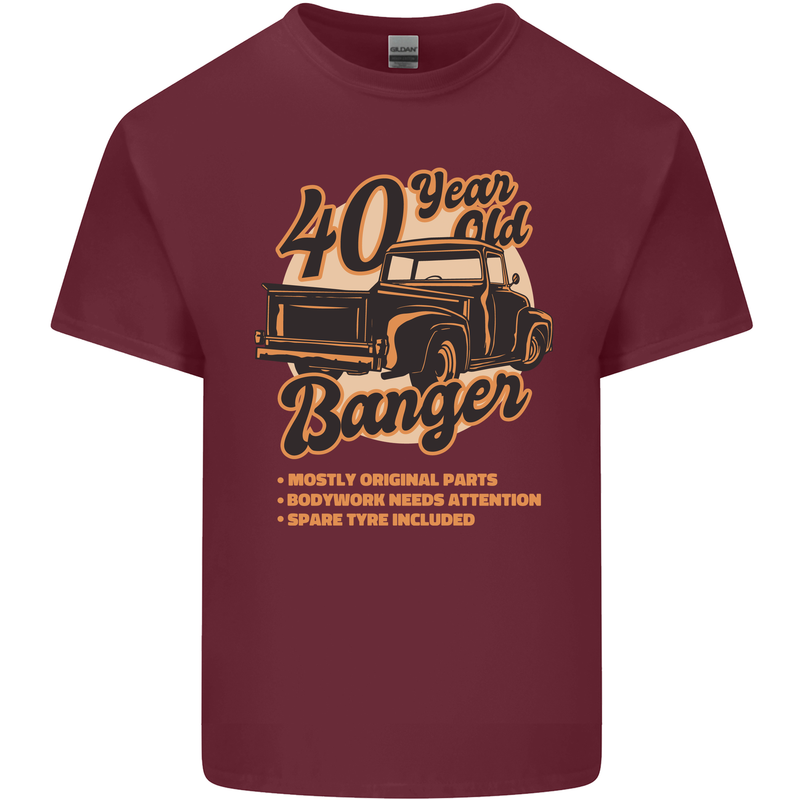 40 Year Old Banger Birthday 40th Year Old Mens Cotton T-Shirt Tee Top Maroon