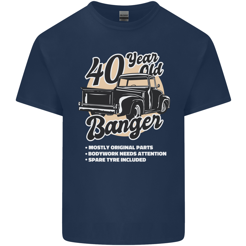 40 Year Old Banger Birthday 40th Year Old Mens Cotton T-Shirt Tee Top Navy Blue