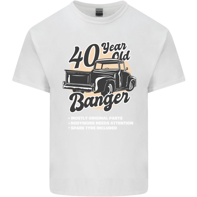 40 Year Old Banger Birthday 40th Year Old Mens Cotton T-Shirt Tee Top White
