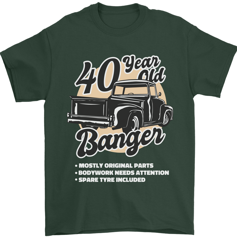 40 Year Old Banger Birthday 40th Year Old Mens T-Shirt 100% Cotton Forest Green