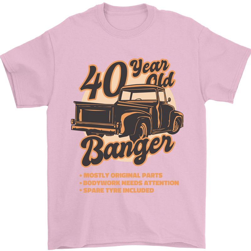 40 Year Old Banger Birthday 40th Year Old Mens T-Shirt 100% Cotton Light Pink