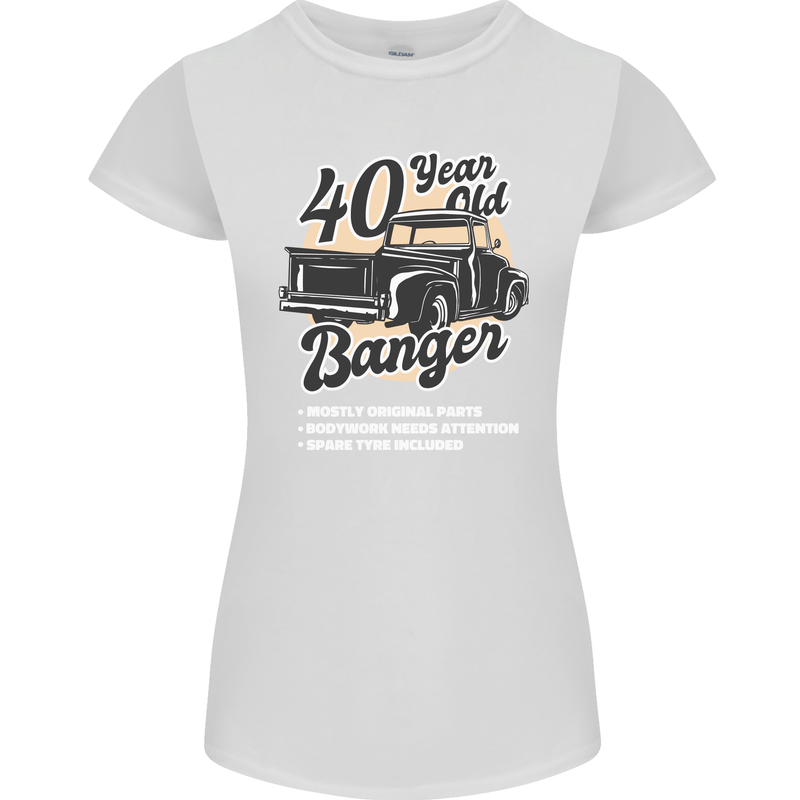40 Year Old Banger Birthday 40th Year Old Womens Petite Cut T-Shirt White