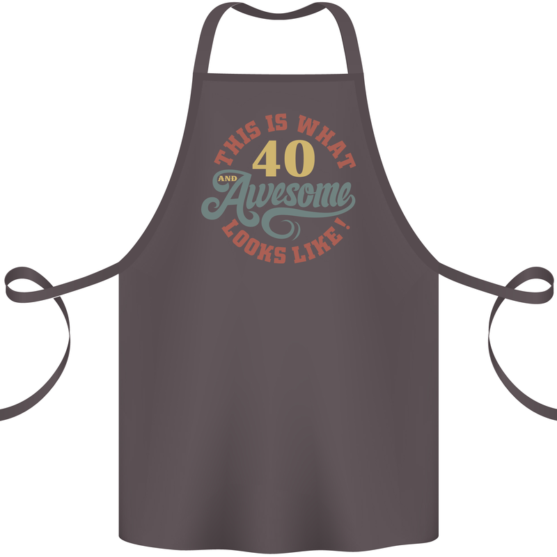 40th Birthday 40 Year Old Awesome Looks Like Cotton Apron 100% Organic Dark Grey