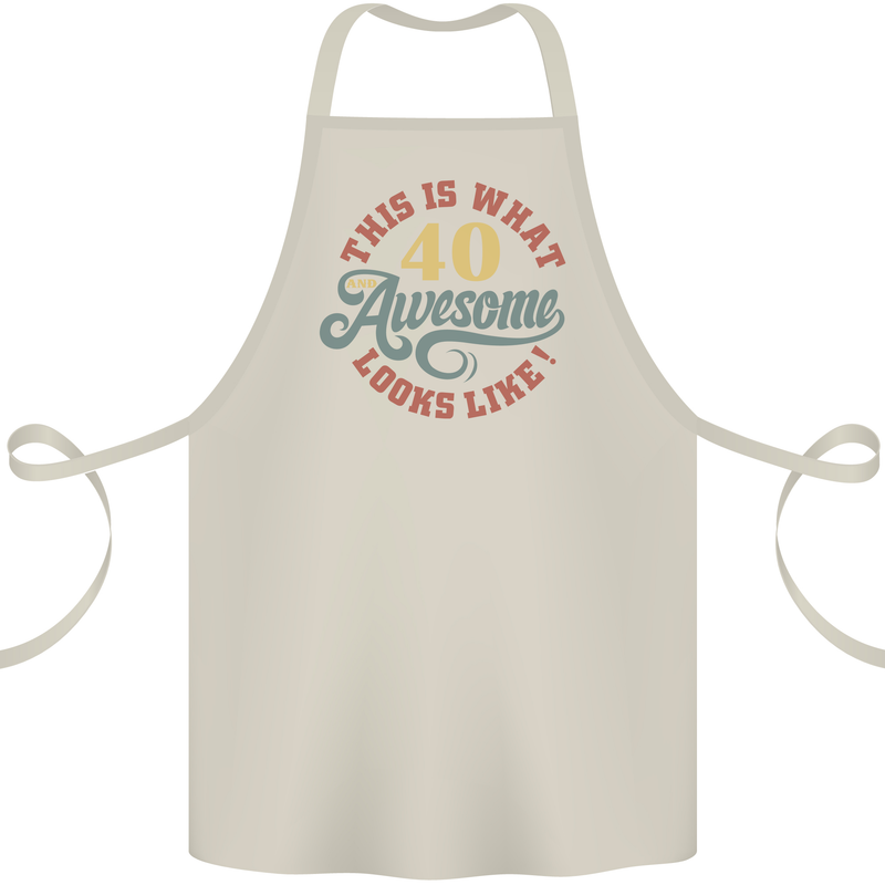 40th Birthday 40 Year Old Awesome Looks Like Cotton Apron 100% Organic Natural