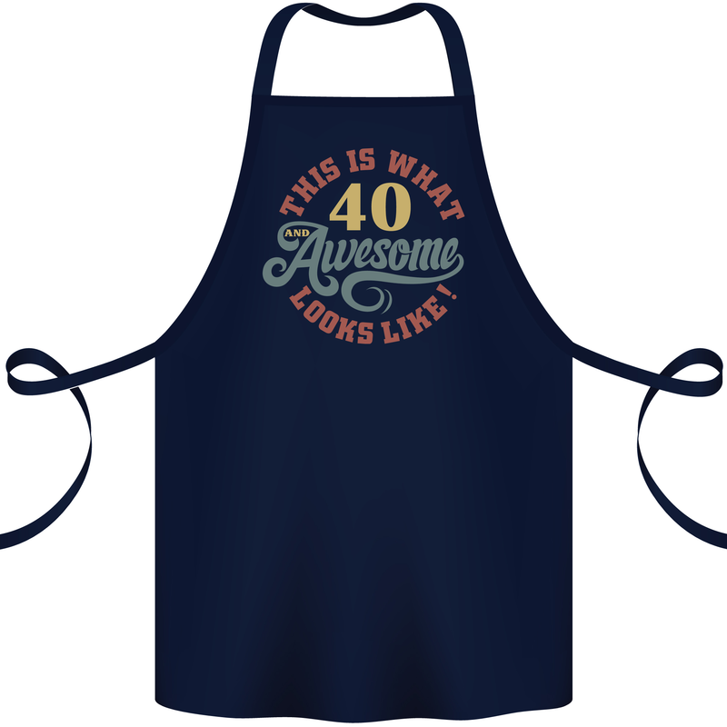 40th Birthday 40 Year Old Awesome Looks Like Cotton Apron 100% Organic Navy Blue