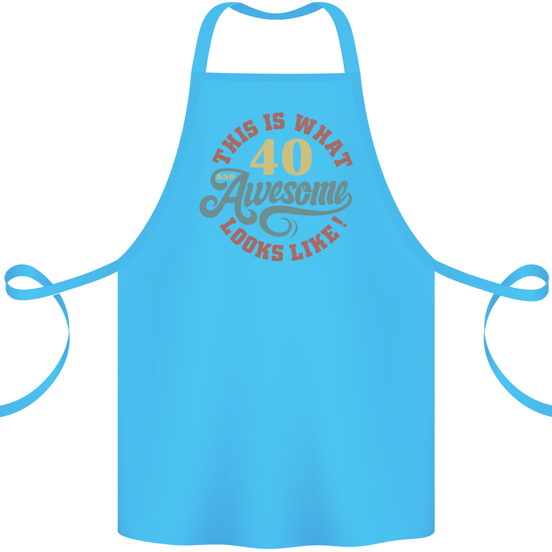 40th Birthday 40 Year Old Awesome Looks Like Cotton Apron 100% Organic Turquoise