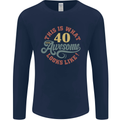 40th Birthday 40 Year Old Awesome Looks Like Mens Long Sleeve T-Shirt Navy Blue
