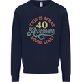 40th Birthday 40 Year Old Awesome Looks Like Mens Sweatshirt Jumper Navy Blue