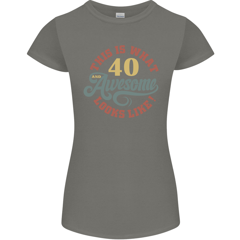 40th Birthday 40 Year Old Awesome Looks Like Womens Petite Cut T-Shirt Charcoal
