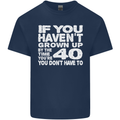 40th Birthday 40 Year Old Don't Grow Up Funny Mens Cotton T-Shirt Tee Top Navy Blue