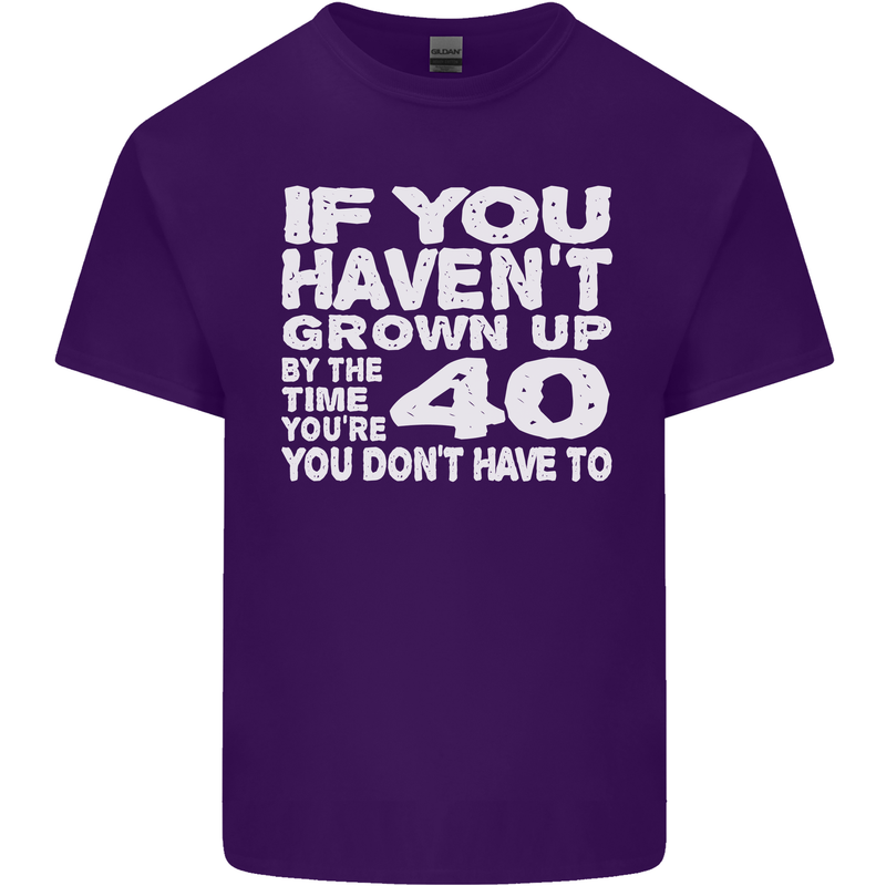 40th Birthday 40 Year Old Don't Grow Up Funny Mens Cotton T-Shirt Tee Top Purple