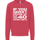 40th Birthday 40 Year Old Don't Grow Up Funny Mens Sweatshirt Jumper Heliconia