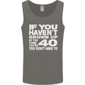 40th Birthday 40 Year Old Don't Grow Up Funny Mens Vest Tank Top Charcoal