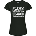 40th Birthday 40 Year Old Don't Grow Up Funny Womens Petite Cut T-Shirt Black
