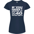40th Birthday 40 Year Old Don't Grow Up Funny Womens Petite Cut T-Shirt Navy Blue
