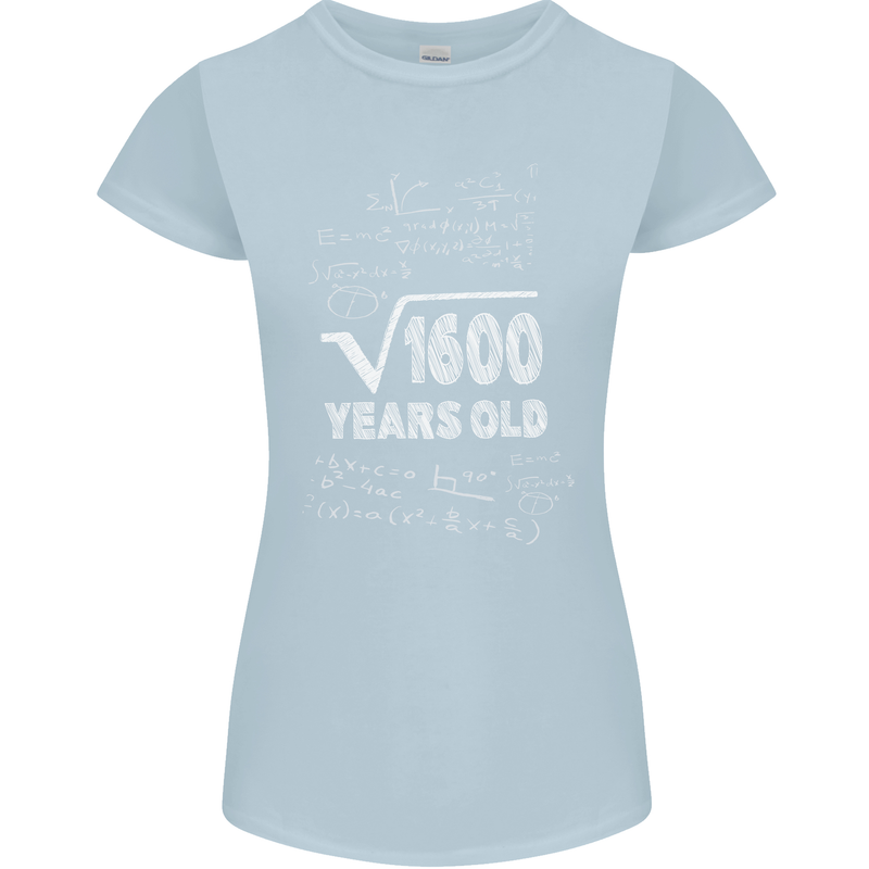 40th Birthday 40 Year Old Geek Funny Maths Womens Petite Cut T-Shirt Light Blue