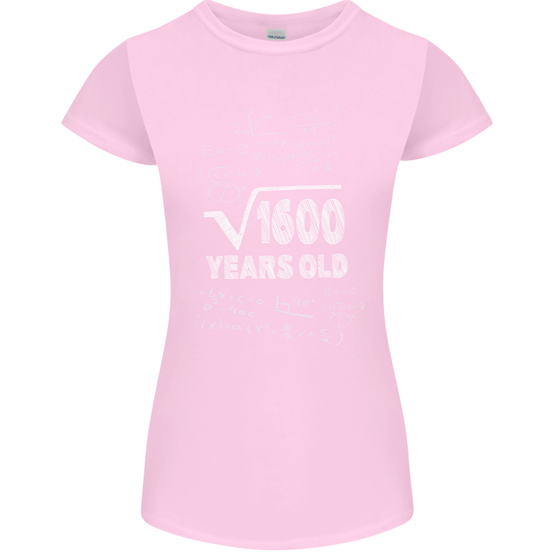 40th Birthday 40 Year Old Geek Funny Maths Womens Petite Cut T-Shirt Light Pink