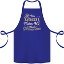 40th Birthday Queen Forty Years Old 40 Cotton Apron 100% Organic Royal Blue