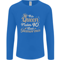 40th Birthday Queen Forty Years Old 40 Mens Long Sleeve T-Shirt Royal Blue