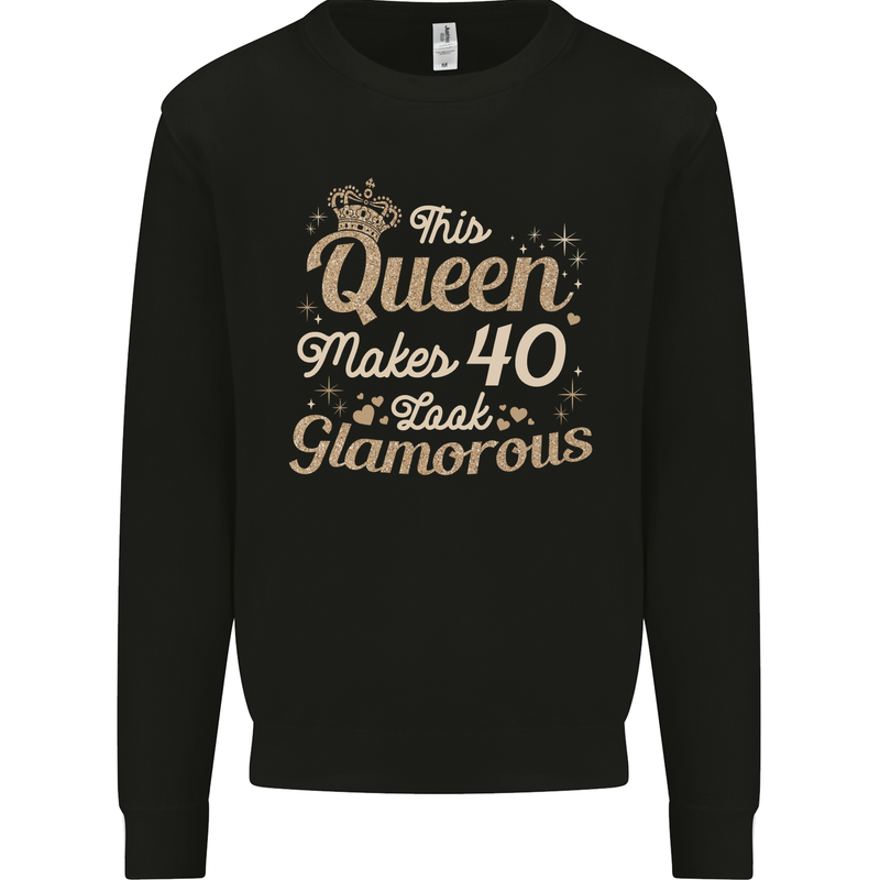 40th Birthday Queen Forty Years Old 40 Mens Sweatshirt Jumper Black