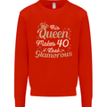 40th Birthday Queen Forty Years Old 40 Mens Sweatshirt Jumper Bright Red