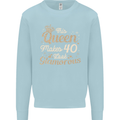 40th Birthday Queen Forty Years Old 40 Mens Sweatshirt Jumper Light Blue